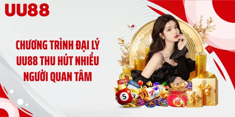 Chương trình đại lý UU88 thu hút nhiều người quan tâm