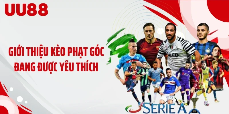 Giới thiệu kèo phạt góc đang được yêu thích