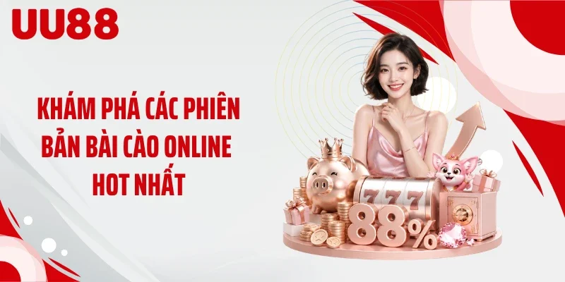 Khám phá các phiên bản bài cào online hot nhất