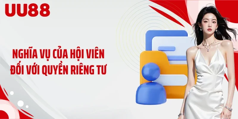 Nghĩa vụ của hội viên đối với quyền riêng tư