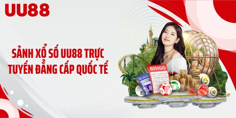 Sảnh xổ số UU88 trực tuyến đẳng cấp quốc tế